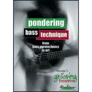 Grooving for Heaven: Volume 4: Pondering Bass Technique (DVD)